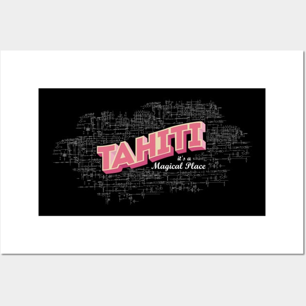 Tahiti it's a magical place 2 Wall Art by Smich